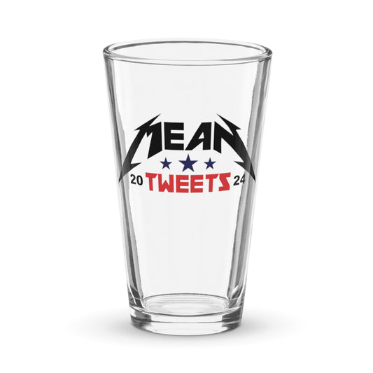 Mean Tweets Shaker Pint Glass 16oz